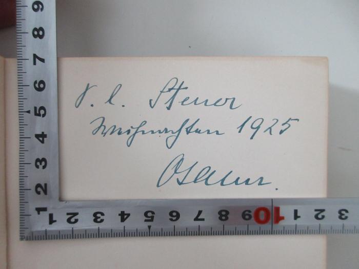 -, Von Hand: Widmung; 'S. [L. Steuer] Weihnachten 1925 [A...n].'