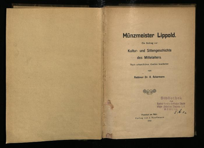 JUD II C 1903 : Münzmeister Lippold. Ein Beitrag zur Kultur- und Sittengeschichte des Mittelalters (1910)