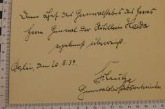 - (Halder, Franz), Von Hand: Widmung; 'Dem Chef des Generalstabes des Heeres Herrn Generalder Artillerie Halder ergebenst überreicht.
Berlin, den 20.8.39. Schulze Generaloberstveterinär '. 