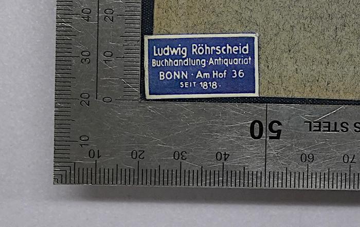 - (Röhrscheid, Buchhandlung und Antiquariat (Bonn)), Etikett: Buchhändler; 'Ludwig Röhrscheid Buchhandlung Antiquariat Bonn Am Hof 36 seit 1818'.  (Prototyp);Bc 118<5> : Sozialismus und soziale Bewegung (1905)