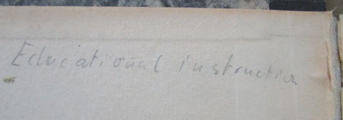 Kh 588: Men Against Death (um 1940);- (unbekannt), Von Hand: Notiz; 'Educational instruction'. 