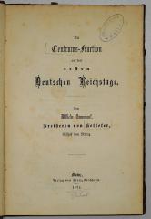 Bc 38 : Die Centrums-Fraction auf dem ersten Deutschen Reichstage (1872)