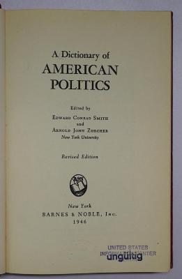 Bc 258&lt;2&gt; : A Dictionary of American Politics (1946)