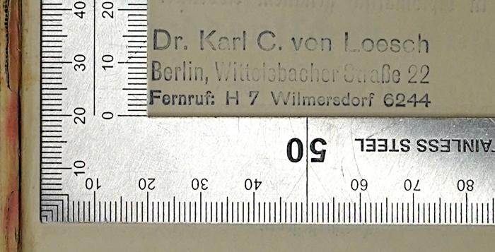 Bc 207&lt;2&gt; : Die Verfassungen des Norddeutschen Bundes vom 17. April 1867 und des Deutschen Reichs vom 16. April 1871 (1901);- (von Loesch, Karl Christian;Institut für Grenz- und Auslandsstudien (Berlin)), Stempel: Name, Ortsangabe; 'Dr. Karl C. von Loesch Berlin, Wittelsbacher Straße 22 Fernruf: H 7 Wilmersdorf 6244'. 