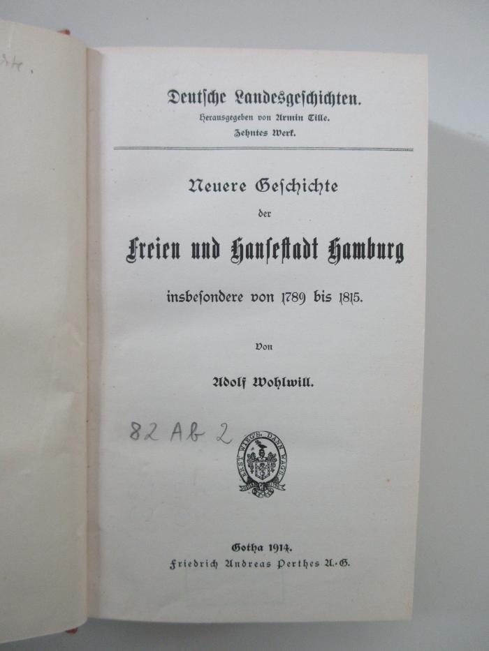 82 Ab 2 : Neuere Geschichte der Freien und Hansestadt Hamburg : insbesondere von 1789 bis 1815 (1914)