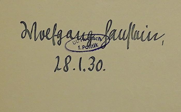 Bc 240 : Die Finanz-Reform (1929);- (Hanstein, Wolfgang), Von Hand: Autogramm, Name, Datum; 'Wolfgang Hanstein, 28.1.30.'. 
