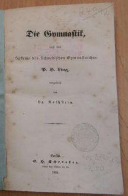 24922 : Die Gymnastik nach dem System des Schwedischen Gymnasiarchen P. H. Ling  (1851)