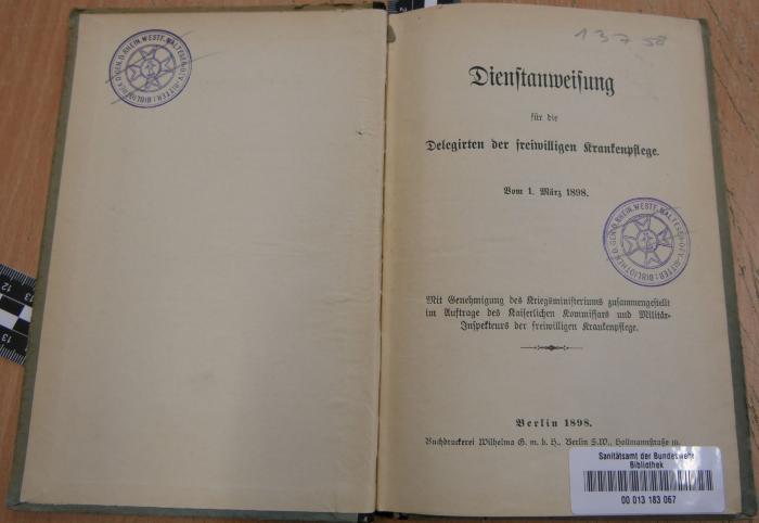13758 : Dienstanweisung für die Delegirten der freiwilligen Krankenpflege : vom 1. März 1898 (1898)