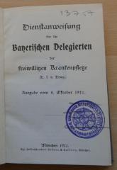 13757 : Dienstanweisung für die bayerischen Delegierten der freiwilligen Krankenpflege : Ausgabe vom 8. Oktober 1910 (1919)