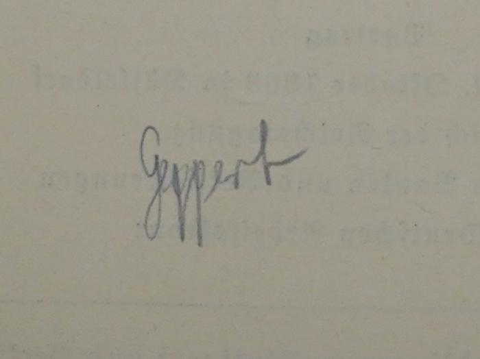 Bc 458 : Staat und Wirtschaft : Vortrag gehalten am 21. Oktober 1938 in Düsseldorf anläßlich der Reichstagung des Fachamtes Banken und Versicherungen in der Deutschen Arbeitsfront (1938);-, Von Hand: Autogramm, Name; '[Geppert]'