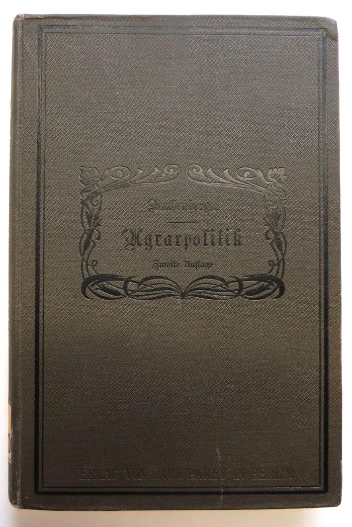 S 3180 : Grundzüge der deutschen  Agrarpolitik. (1899)