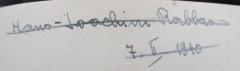 - (Rabbas, Hans-Joachim), Von Hand: Autogramm, Name, Datum; 'Hans-Joachim Rabbas
7.II.1940'. 