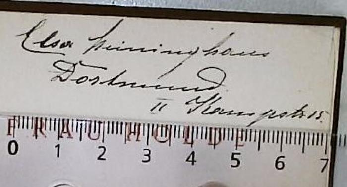 -, Von Hand: Autogramm, Notiz; 'Else [Elsa?] Heininghaus [?] Dortmund II Kampstr. 15'