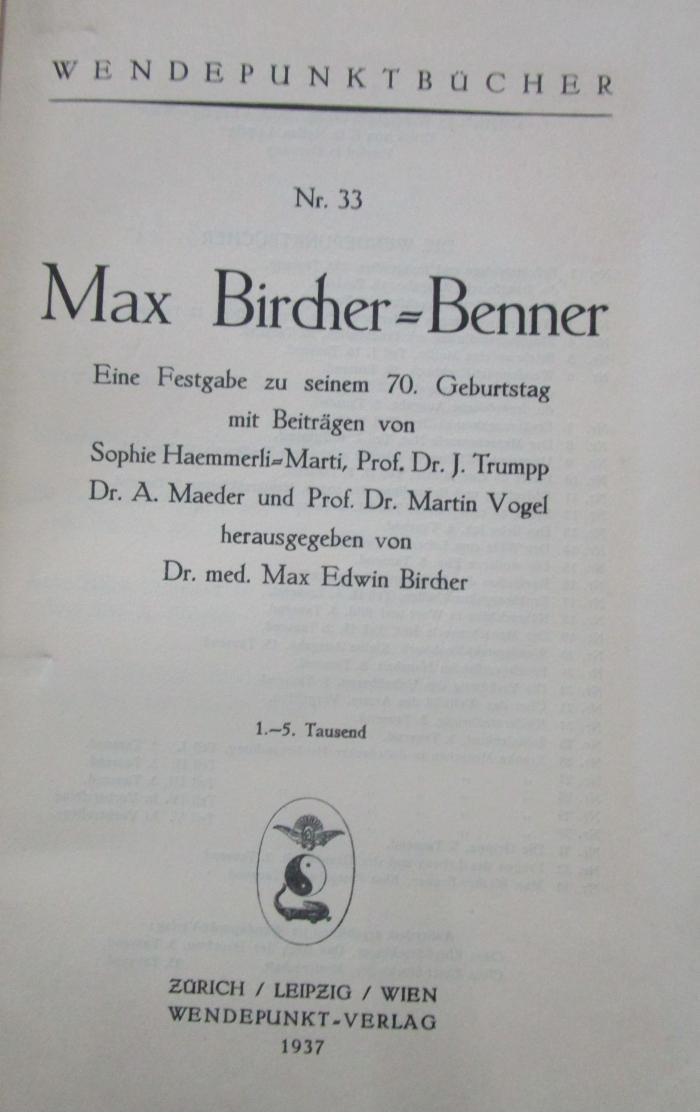 Kh 608 2.Ex.: Max Bircher-Benner : Eine Festgabe zu seinem 70. Geburtstag (1937)