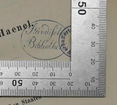 Bc 393-1 : Deutsches Staatsrecht. 1, Die Grundlagen des deutschen Staates und die Reichsgewalt (1892);- (Ständische Bibliothek), Stempel: Name; 'Ständische Bibliothek'.  (Prototyp)