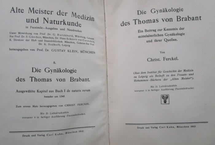 Kl 649 x: Die Gynäkologie des Thomas von Brabant : Ein Beitrag zur Kenntnis der mittelalterlichen Gynäkologie und ihrer Quellen (1912)