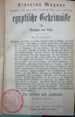 Kh 660 1-4: Bewährte und approbirte sympothetische und natürliche egyptische Geheimnisse für Mensch und Vieh (1874)