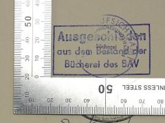 - (Berlin. Aufsichtsamt für das Versicherungswesen), Stempel: Besitzwechsel: makuliert, Name; 'Ausgeschieden aus dem Bestand der Bücherei des BAV'.  (Prototyp)
