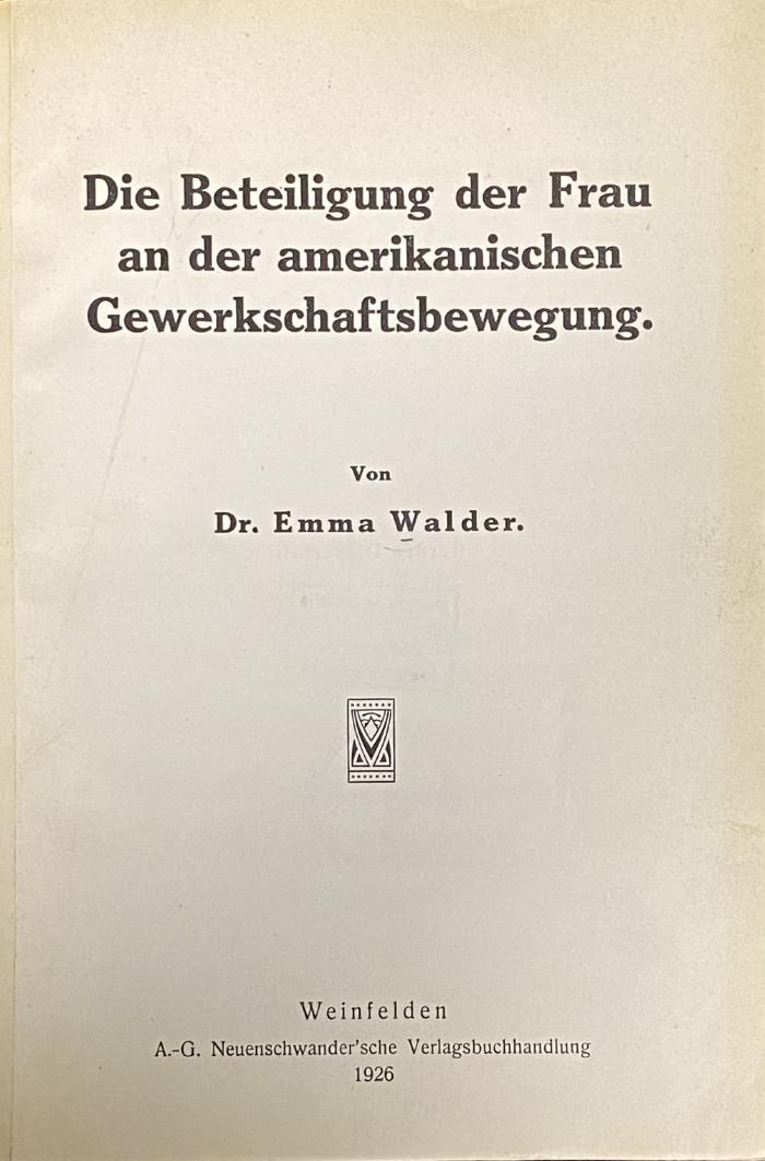 44/26090 : Die Beteiligung der Frau an der amerikanischen Gewerkschaftsbewegung (1926)