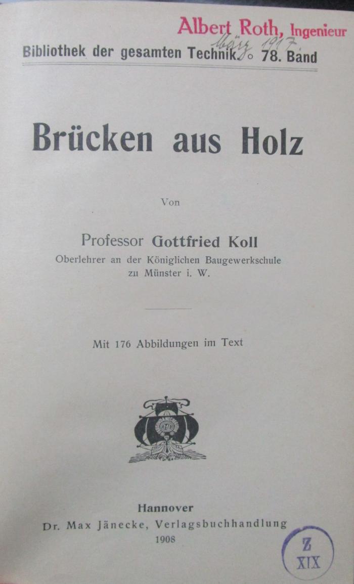 XI 2578 2.Ex.: Brücken aus Holz (1908)