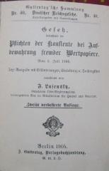 XII 1581 2.Ex.: Gesetz, betreffend die Pflichten der Kaufleute bei Aufbewahrung fremder Wertpapiere. Vom 5. Juli 1896. (1905)
