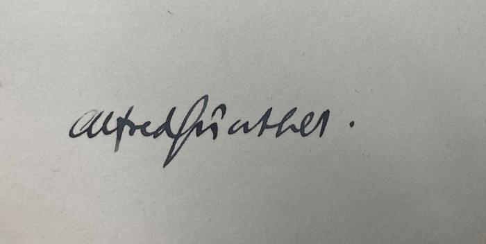 - (Günther, Alfred), Von Hand: Autogramm; 'Alfred Günther'.  (Prototyp)