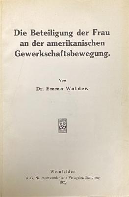 44/26090 : Die Beteiligung der Frau an der amerikanischen Gewerkschaftsbewegung (1926)