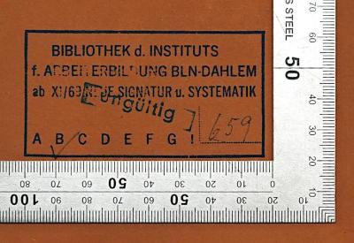 SA 155 : Das Gutachten der Sachverständigen und die Volkswirtschaft (1924);- (Bibliothek des Instituts für Arbeiterbildung Berlin-Dahlem), Stempel: Name, Berufsangabe/Titel/Branche, Ortsangabe, Signatur; 'Bibliothek d. Instituts f. Arbeiterbildung BLN-Dahlem ab: XI/69 Neue Signatur u. Systematik B 659'. 