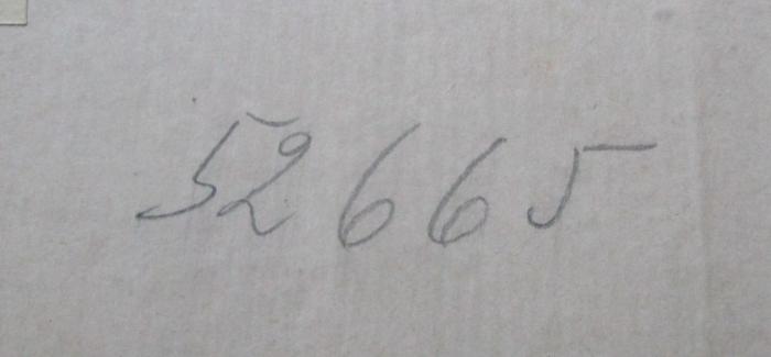 X 5441 2 Ers.: Erinnerungen eines deutschen Arztes. Zweiter Band: Leben und Lehren (1875);- (unbekannt), Von Hand: Nummer; '52665'. 