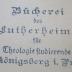 X 5753 Ers.: Schriften Theophrasts von Hohenheim genannt Paracelsus (1921)
