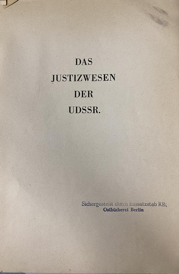 Q 00/751 : Das Justizwesen der UdSSR ([1942])