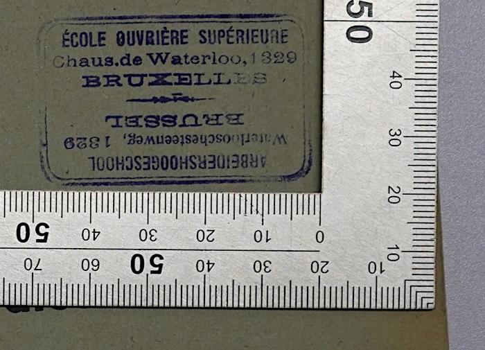 SA 1549 : Le Mouvement syndical international : organe de la Fédération Syndicale Internationale. (1936/37);- (École Ouvriére Supérieure), Stempel: Name, Berufsangabe/Titel/Branche, Ortsangabe; 'École Ouvriére Supérieure Chaus. De Waterloo, 1329 Bruxelles - Arbeidershoogeschool Waterlooschesteenweg, 1329, Brüssel'.  (Prototyp)
