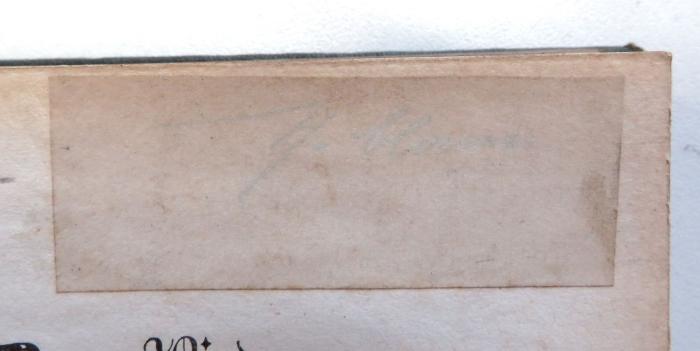 - (Claus[?], H.[?]), Überklebt: Name; 'H.[?] Claus[?]'. 