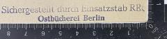 - (Nationalsozialistische Deutsche Arbeiterpartei. Einsatzstab Reichsleiter Rosenberg für die Besetzten Gebiete), Stempel: Name; 'Sichergestellt durch Einsatzstab RR Ostbücherei Berlin'.  (Prototyp)
