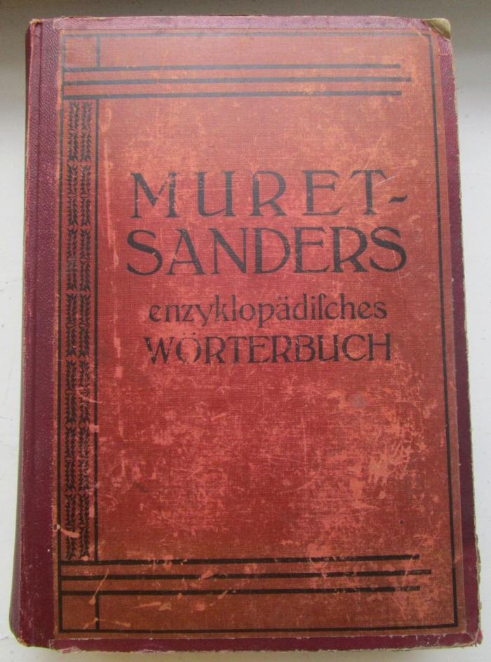 Sa 509 1910 2 x: Enzyklopädisches englisch-deutsches und deutsch-englisches Wörterbuch. Teil II. Deutsch-Englisch (1910)