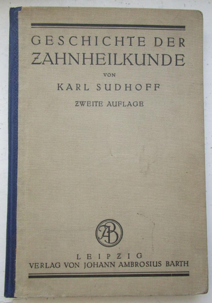 X 7120 b: Geschichte der Zahnheilkunde (1926)