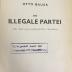 00/12199 : Die illegale Partei : (aus dem unveröffentlichten Nachlass) (1939)