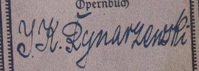J / 970 (Rynarzewski, Josef Karl), Von Hand: Autogramm, Name; 'J. K. Rynarzewski'. ; Das Rheingold (o.J.)