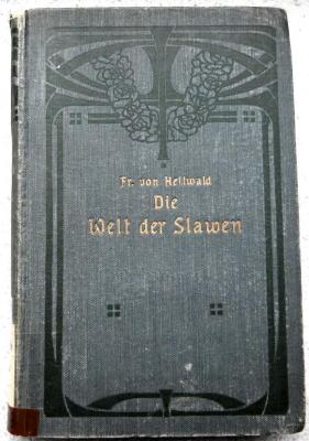 Gesch 736/1 : Die Welt der Slawen. (1890)
