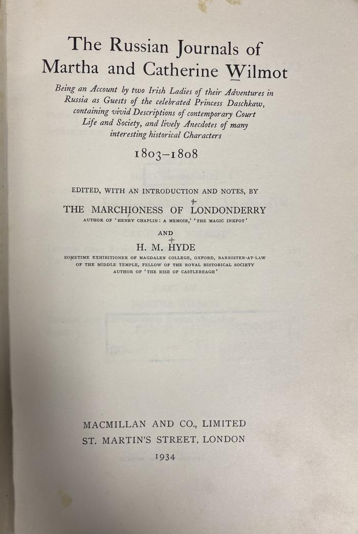 00/11617 : The Russian journals of Martha and Catherine Wilmot : being an account by two Irish ladies of their adventures in Russia as guests of the celebrated Princess Daschkaw (1934)