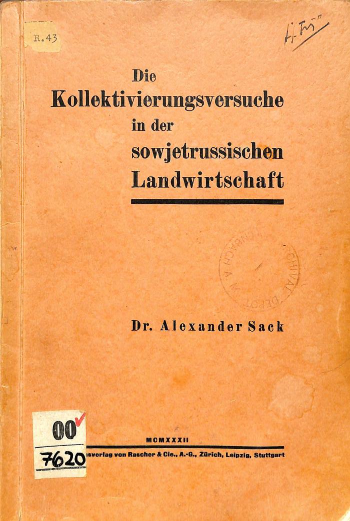 00/7620 : Die Kollektivierungsversuche in der sowjetrussischen Landwirtschaft (1932)