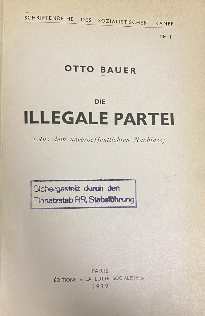 00/12199 : Die illegale Partei : (aus dem unveröffentlichten Nachlass) (1939)