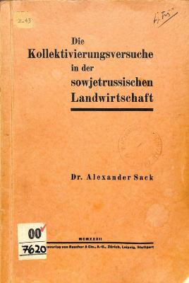 00/7620 : Die Kollektivierungsversuche in der sowjetrussischen Landwirtschaft (1932)