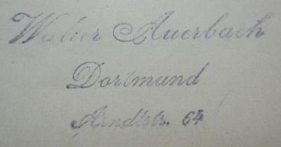 Sa 503 b x: Lateinisch-deutsches Schulwörterbuch mit besonderer Berücksichtigung der Etymologie (1911);- (Auerbach, Walter), Stempel: Name, Ortsangabe; 'Walter Auerbach
Dortmund
Arndtstr. 64'.  (Prototyp)