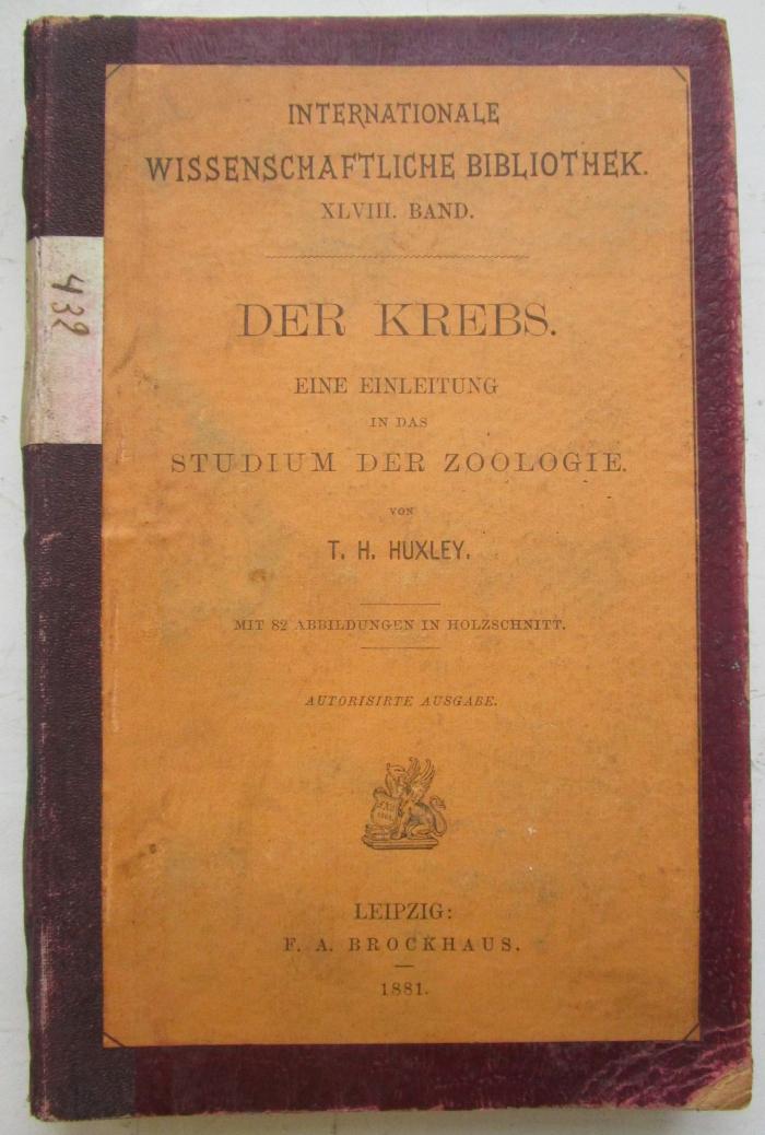 X 4347 3.Ex.: Der Krebs : Eine Einleitung in das Studium der Zoologie (1881)