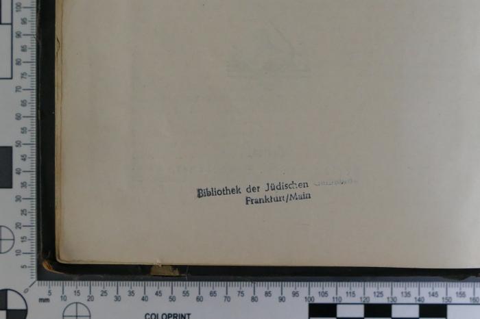 - (Bibliothek der Jüdischen Gemeinde Frankfurt am Main;Jüdische Gemeinde Frankfurt a. M.), Stempel: Exlibris, Name; 'Bibliothek der Jüdischen Gemeinde Frankfurt/Main'.  (Prototyp)