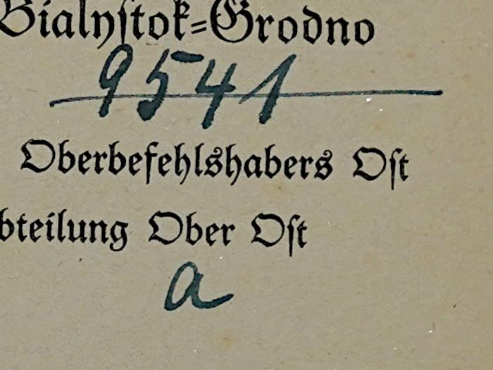 SA 2049 : Das Land Ober Ost (1917);-, Von Hand: Signatur; '9541 a'