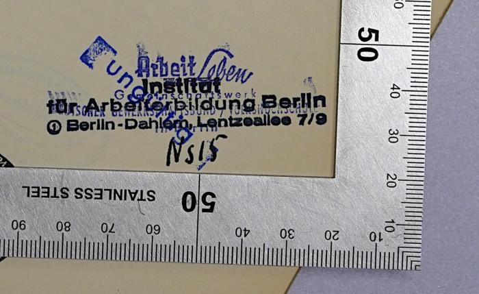 SA 220 : Das Ende des Kapitalismus (1931);- (Institut für Arbeiterbildung Berlin-Dahlem), Stempel: Name, Ortsangabe, Berufsangabe/Titel/Branche, Signatur; 'Institut für Arbeiterbildung Berlin Berlin-Dahlem, Lentzeallee 7/9 [NS 15]'. 
