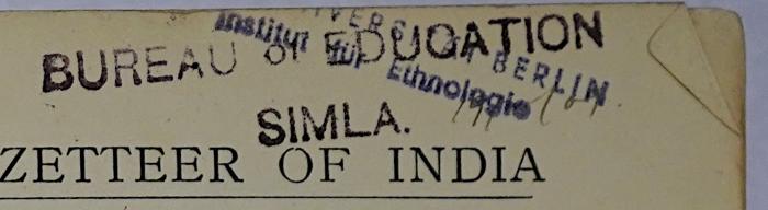 Ig 557-2 : Bombay Presidency. 2 (1909);- (Bureau of Education Simla), Stempel: Berufsangabe/Titel/Branche, Name, Ortsangabe; 'Bureau of Education Simla'. 