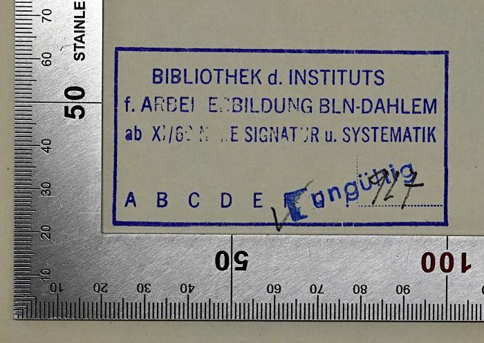 SA 220 : Das Ende des Kapitalismus (1931);- (Bibliothek des Instituts für Arbeiterbildung Berlin-Dahlem), Stempel: Name, Berufsangabe/Titel/Branche, Ortsangabe, Signatur; 'Bibliothek d. Instituts f. Arbeiterbildung BLN-Dahlem ab: XI/69 Neue Signatur u. Systematik F 927'. 